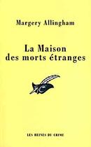 Couverture du livre « La Maison Des Morts Etranges » de Margery Allingham aux éditions Editions Du Masque