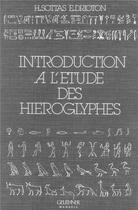 Couverture du livre « Introduction à l'étude des hiéroglyphes » de Sottas aux éditions Paul Geuthner