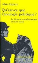 Couverture du livre « Qu'Est Ce Que L'Ecologie Politique » de Alain Lipietz aux éditions La Decouverte