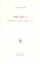 Couverture du livre « Imageries ; littérature et image au xix siècle » de Philippe Hamon aux éditions Corti