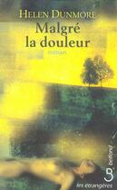 Couverture du livre « Malgre la douleur » de Helen Dunmore aux éditions Belfond