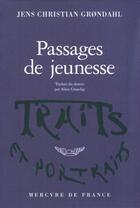 Couverture du livre « Passages de jeunesse » de Grondahl J C aux éditions Mercure De France