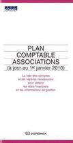 Couverture du livre « PLAN COMPTABLE ASSOCIATIONS - LA LISTE DES COMPTES ET LES REPERES NECESSAIRES POUR OBTENIR LES ETATS » de Kpmg Sa aux éditions Economica