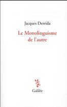 Couverture du livre « Le monolinguisme de l'autre » de Jacques Derrida aux éditions Galilee