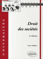 Couverture du livre « Droit des sociétés (3ème édition) » de Deen Gibirila aux éditions Ellipses