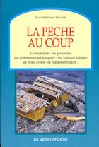 Couverture du livre « La peche au coup » de Vincent aux éditions De Vecchi