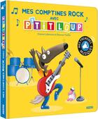 Couverture du livre « P'tit loup - mes comptines rock » de Orianne Lallemand/El aux éditions Philippe Auzou