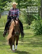 Couverture du livre « Manuel d'équitation western » de Lyne Laforme aux éditions Actes Sud