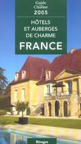 Couverture du livre « Hotels Et Auberges De Charme En France » de Jean De Beaumont aux éditions Rivages