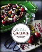 Couverture du livre « La dolce cucina ; la vraie cuisine des italiens » de Tobie Puttock aux éditions Milan
