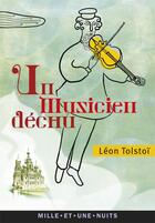 Couverture du livre « Un musicien déchu » de Leon Tolstoi aux éditions Mille Et Une Nuits