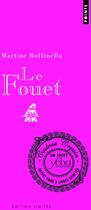 Couverture du livre « Le fouet » de Martine Roffinella aux éditions Points