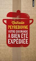 Couverture du livre « Votre commande a bien été expédiée » de Nathalie Peyrebonne aux éditions Points