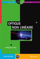 Couverture du livre « Optique non linéaire » de Francois Hache aux éditions Edp Sciences
