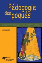 Couverture du livre « Pédagogie des poqués » de Antoine Baby aux éditions Pu De Quebec