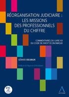Couverture du livre « Réorganisation judiciaire : les missions des professionnels du chiffre » de Delvaux Gerard aux éditions Anthemis