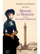 Couverture du livre « Madame la marquise et les gentlemen cambrioleurs » de Frederic Lenormand aux éditions City