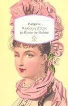 Couverture du livre « Le roman de violette » de Mannoury D' Ectot aux éditions Motifs