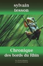 Couverture du livre « Chronique des bords du rhin » de Sylvain Tesson aux éditions Le Verger