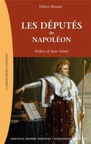 Couverture du livre « Le corps législatif sous Napoléon ; 1799-1815 » de Fabien Menant aux éditions Nouveau Monde