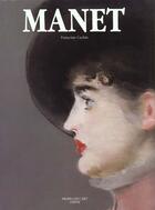 Couverture du livre « Manet » de Francoise Cachin aux éditions Chene