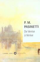 Couverture du livre « De venise a venise » de Pasinetti P.M. aux éditions Liana Levi