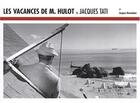 Couverture du livre « Les vacances de M. Hulot & Jacques Tati » de Jacques Kermabon aux éditions Yellow Now