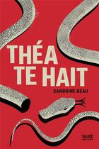 Couverture du livre « Théa te hait » de Sandrine Beau aux éditions Alice