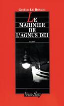 Couverture du livre « Le marinier de l'Agnus Dei » de Gisele Le Rouzic aux éditions Viviane Hamy