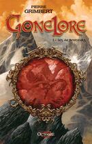 Couverture du livre « Gonelore T.1 ; les Arpenteurs » de Pierre Grimbert aux éditions Octobre