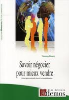 Couverture du livre « Savoir négocier pour mieux vendre (édition 2008) » de Souni H aux éditions Demos