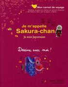 Couverture du livre « Je m appelle Sakura-Chan » de Tassel. Coco/Ki aux éditions Paja