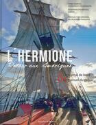 Couverture du livre « L'Hermione ; retour aux Amériques » de Sandrine Pierrefeu et Yann Cariou aux éditions Editions De Monza