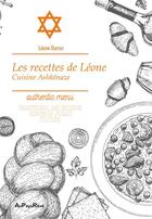 Couverture du livre « Les recettes de Léone ; cuisine ashkénaze » de Leone Ducruc aux éditions Au Pays Reve