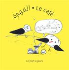 Couverture du livre « Tu bois un café ? » de Walid Taher aux éditions Le Port A Jauni