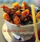 Couverture du livre « La cuisine santé simplifiée » de  aux éditions Guy Saint-jean