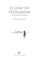 Couverture du livre « Le chat du typographe et autres histoires vénitiennes » de Bernard Cuneo aux éditions Editions Du Crabe