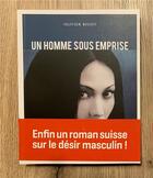 Couverture du livre « Un homme sous emprise : Enfin un roman suisse sur le désir masculin ! » de Olivier Rigot aux éditions Good Heidi