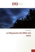 Couverture du livre « Le Royaume de DIEU est venu » de M. B. Mahan aux éditions Editions Universitaires Europeennes