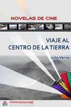Couverture du livre « Viaje al Centro de la Tierra » de Julio Verne aux éditions Paradimage Soluciones