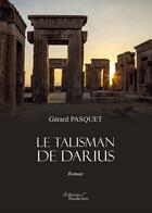 Couverture du livre « Le talisman de Darius » de Gerard Pasquet aux éditions Baudelaire