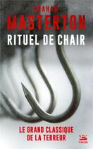 Couverture du livre « Rituel de chair » de Graham Masterton aux éditions Bragelonne