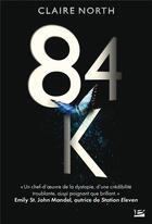 Couverture du livre « 84k » de Claire North aux éditions Bragelonne