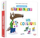 Couverture du livre « J'apprends avec P'tit Loup : les couleurs » de Orianne Lallemand et Eleonore Thuillier aux éditions Auzou