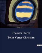 Couverture du livre « Beim Vetter Christian » de Theodor Storm aux éditions Culturea