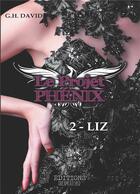 Couverture du livre « Le projet phenix t.2 ; Liz » de G. H. David aux éditions Books On Demand