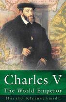Couverture du livre « Charles V » de Kleinschmidt Harald aux éditions History Press Digital