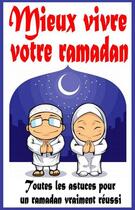 Couverture du livre « Mieux vivre votre ramadan - Toutes les astuces pour un mois vraiment réussi » de Karim Azehaf aux éditions Editions Eslaria