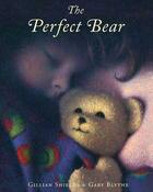 Couverture du livre « The perfect bear » de Gillian Shields et Gary Blythe aux éditions 