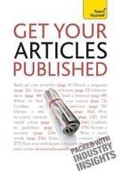 Couverture du livre « Get Your Articles Published: Teach Yourself » de Bown Lesley aux éditions Hodder Education Digital